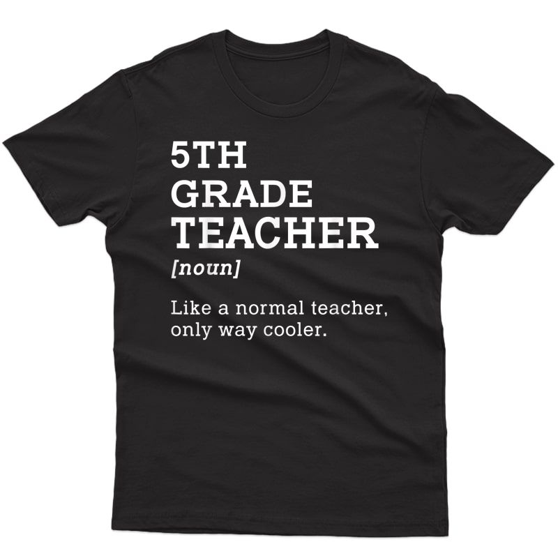 5th Grade Tea Like A Normal Tea Only Way Cooler T-shirt