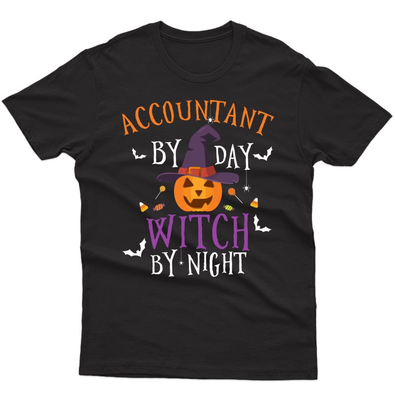 Accountant By Day Witch By Night Funny Pumpkin Halloween T-shirt