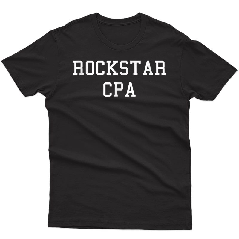 Accountant Graduation Gift | Funny Accounting Cpa Tshirt