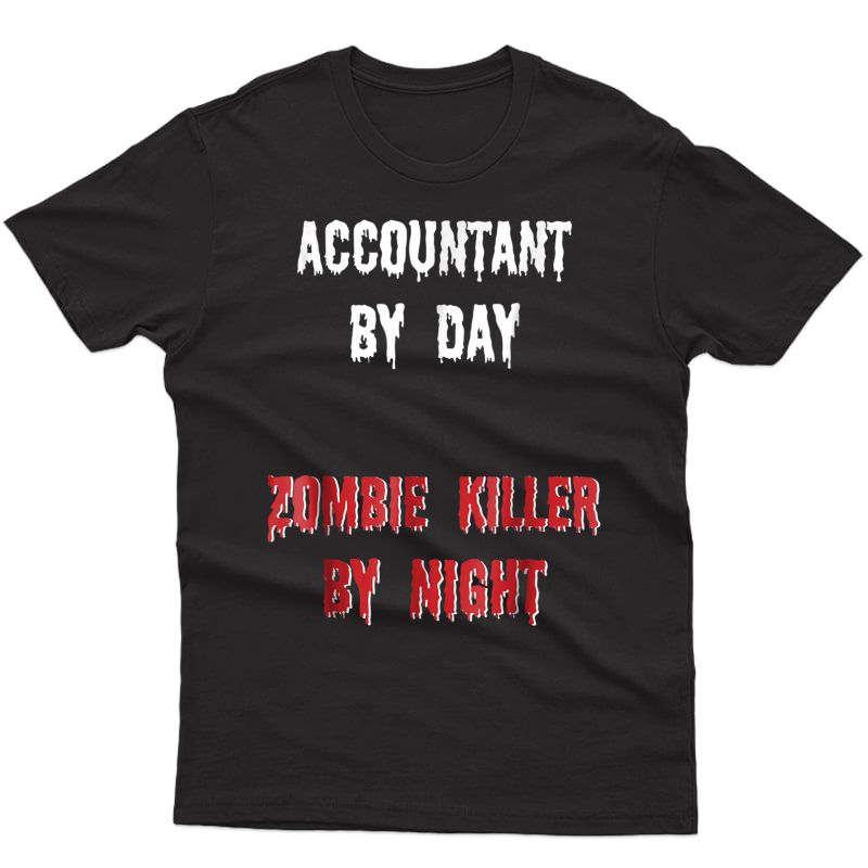 Accountant Halloween Shirt Scary Zombie Killer Tshirt