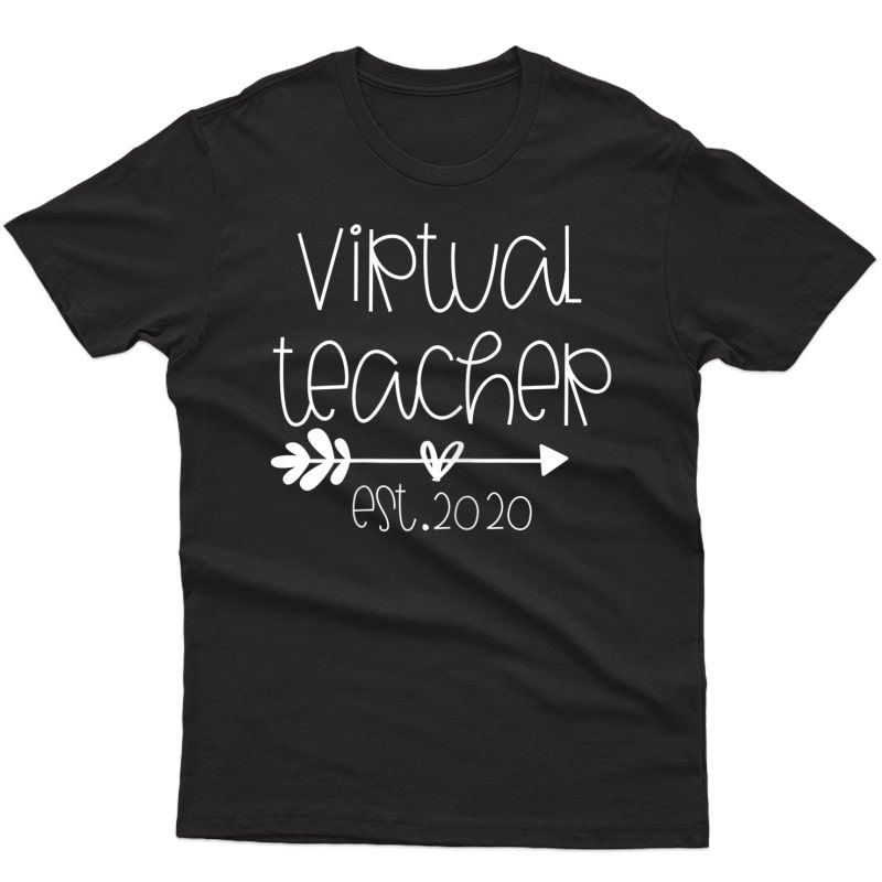 Appreciation Gift Virtual Teaching Virtual Tea Est 2020 T-shirt