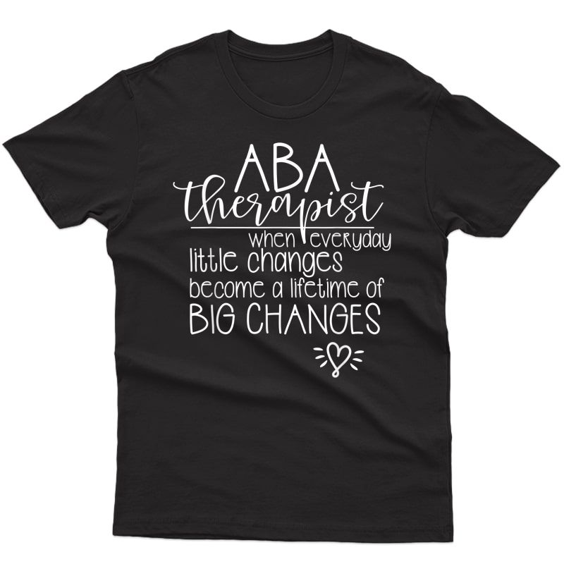 Behavior Therapist - Cute Aba Therapy Saying T-shirt