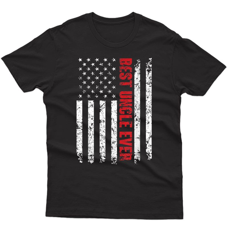 Best Uncle Ever American Flag Tshirt Gift For Uncle