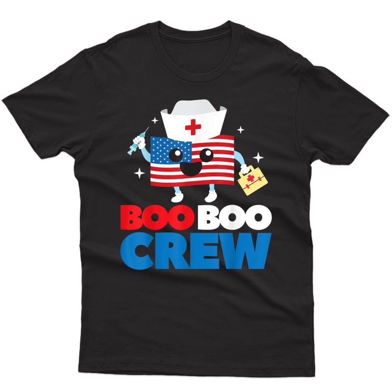 Boo Boo Crew American Flag Funny 4th Of July Usa Nurse Gift T-shirt