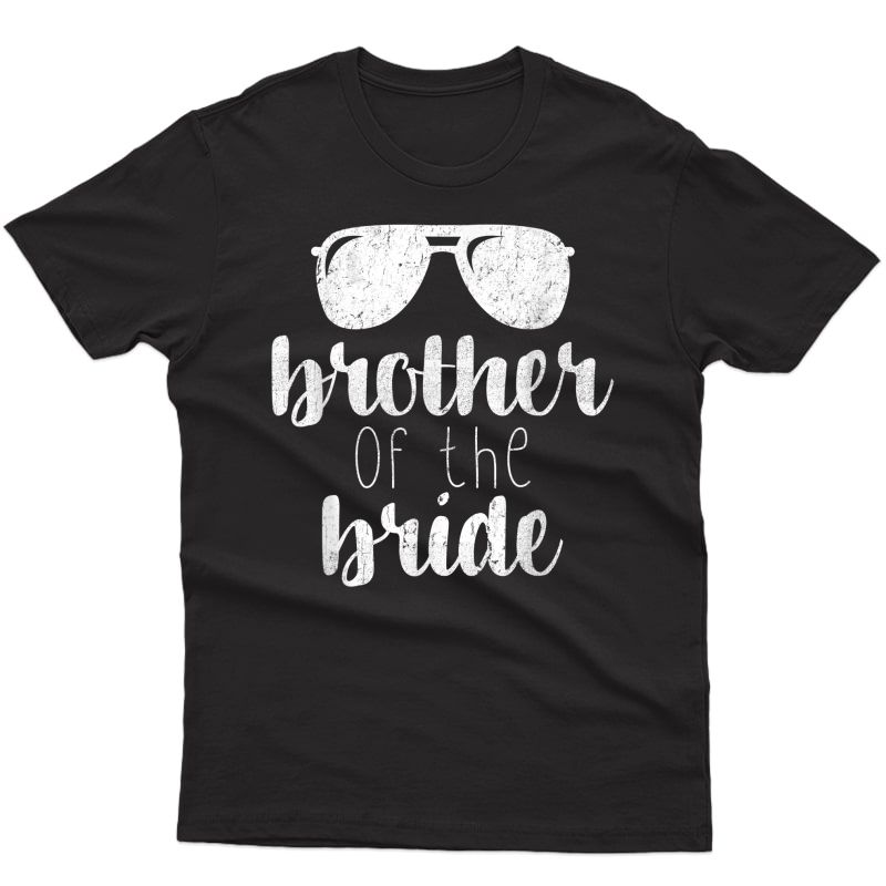Brother Of The Bride T-shirt - Bridal Party Gifts