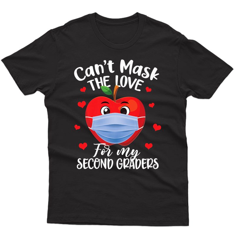 Can't Mask The Love For My Second Graders 2nd Tea Gift Premium T-shirt