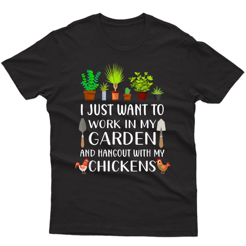 Chicken Lover Funny Gardening Shirt For , Gardener T-shirt