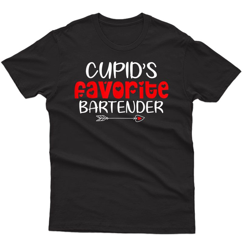 Cupid's Favorite Bartender Shirt Tea Valentines Day Gift T-shirt