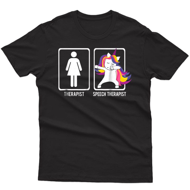 Dabbing Unicorn Speech Therapist T Shirt Gift Dab Dab