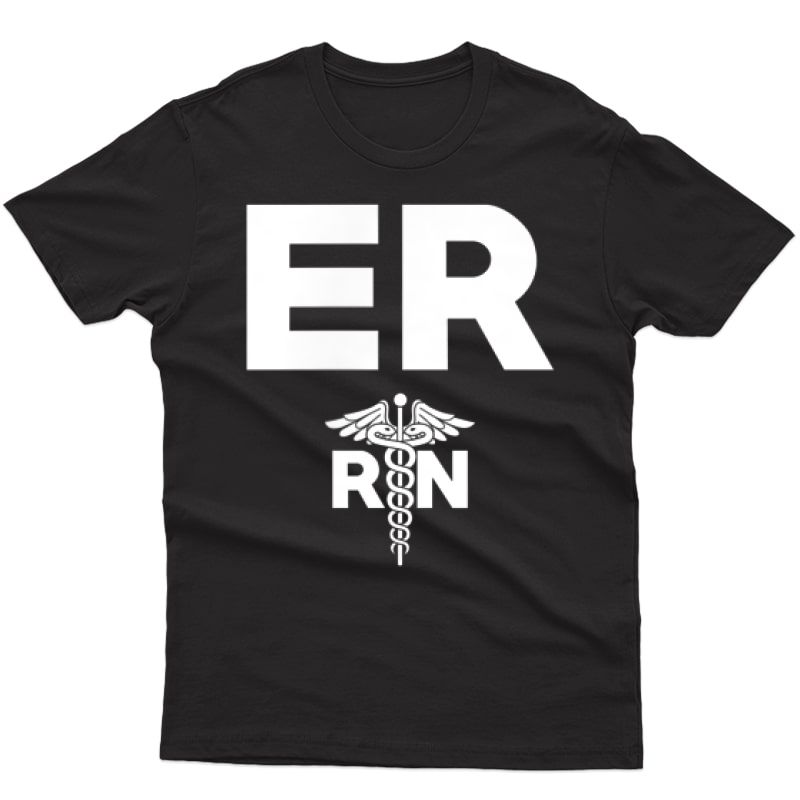 Emergency Room Registered Nurse Hospital Rn Staff T-shirt