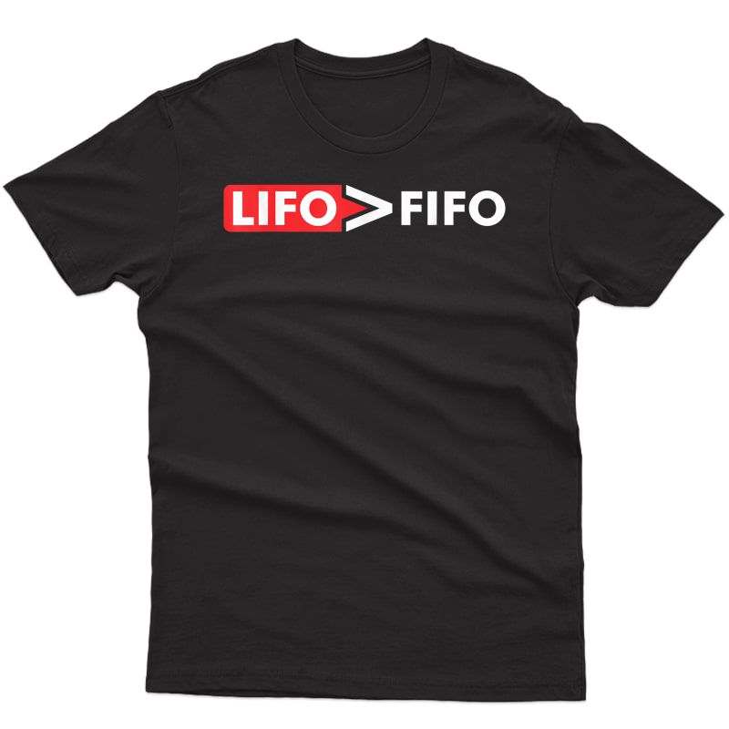 Funny Accountant T Shirt - Simple Design Lifo Fifo T-shirt T-shirt