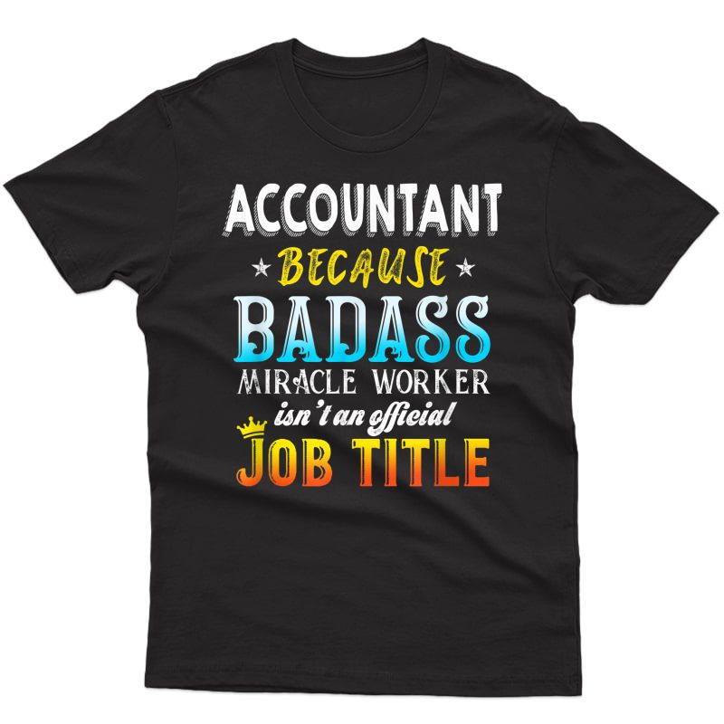 Funny Accounting Shirt For & / Accountant Gifts