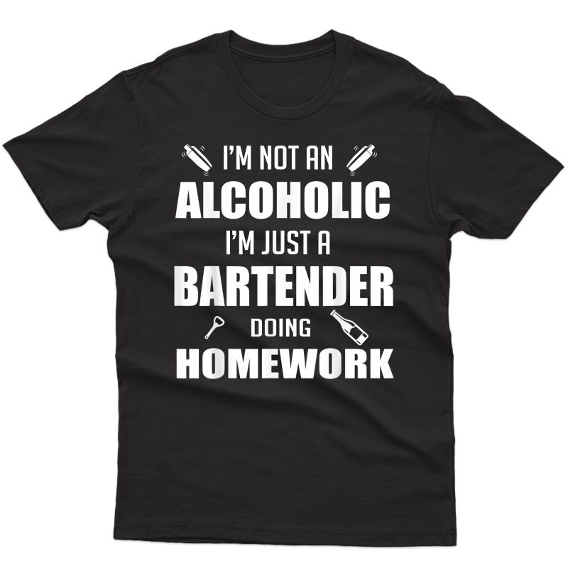 Funny Bartender T-shirt Bartender Doing Homework