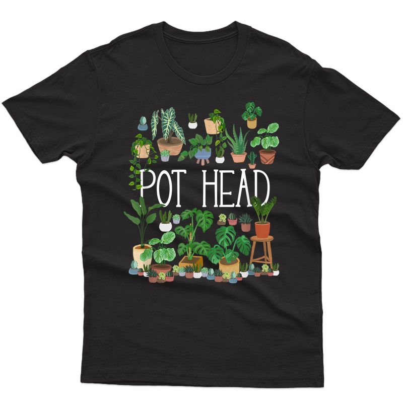 Gardening Potted Plant Lover Pot Head Gardener Garden T-shirt