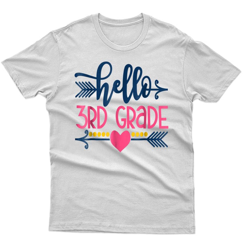 Hello 3rd Grade Tea Back To School Gift Third Shirt