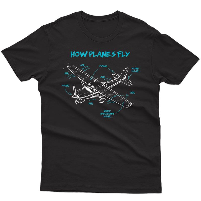 How Planes Fly Funny Aviation Gift Rc Plane Pilot T-shirt