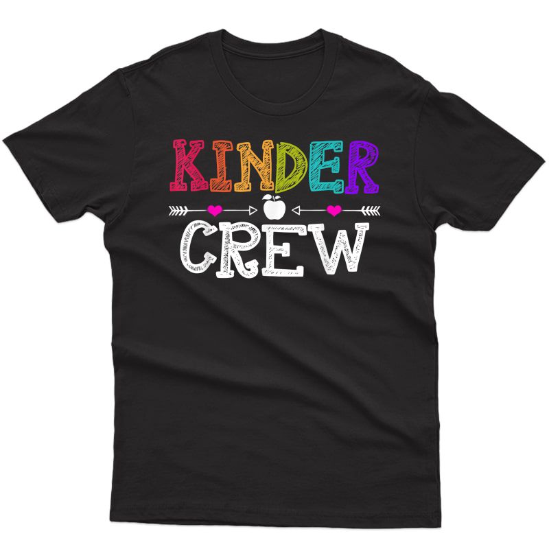 Kindergarten Tea T-shirt Kinder Crew First Day Of School