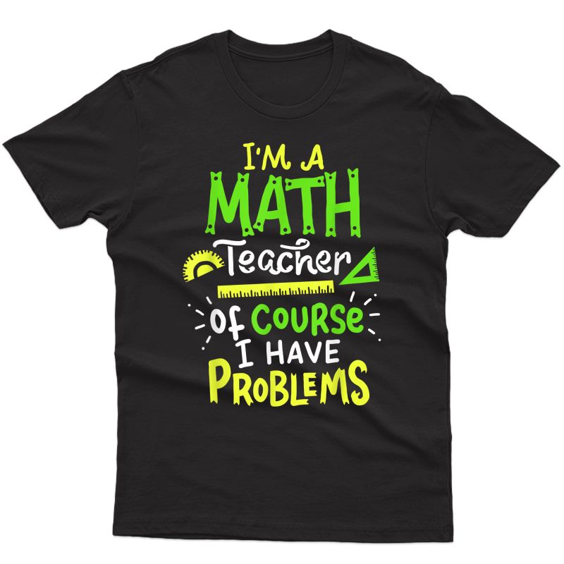 Math Tea School Class Problem Funny T-shirt