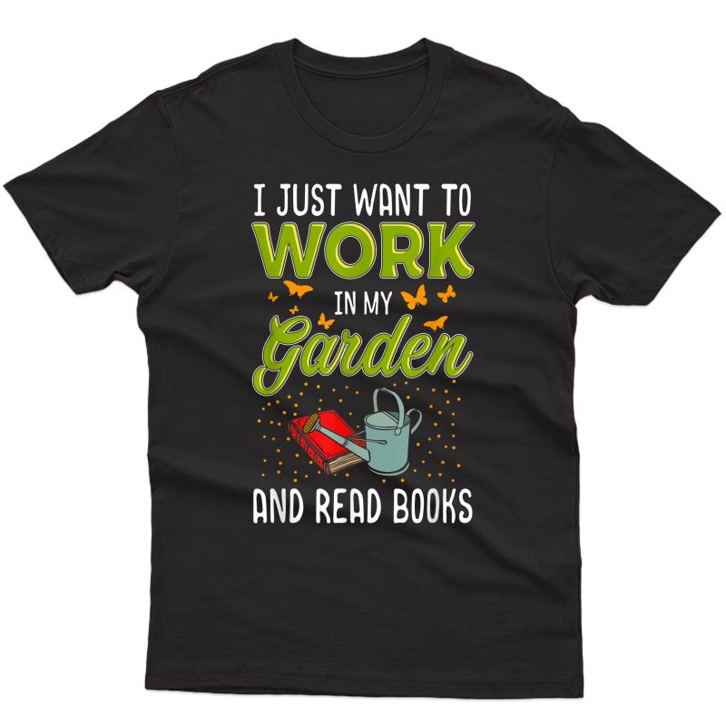 Mother's Day Gardening Gift Garden And Book Lover T-shirt