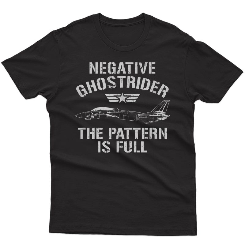 Negative Ghost Rider Pattern Is Full Fighter Pilot T-shirt