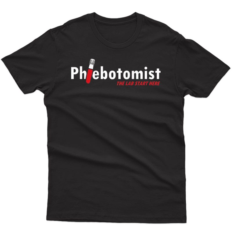 Phlebotomist Laboratory Injection Blood Doctor Nurse Gift T-shirt