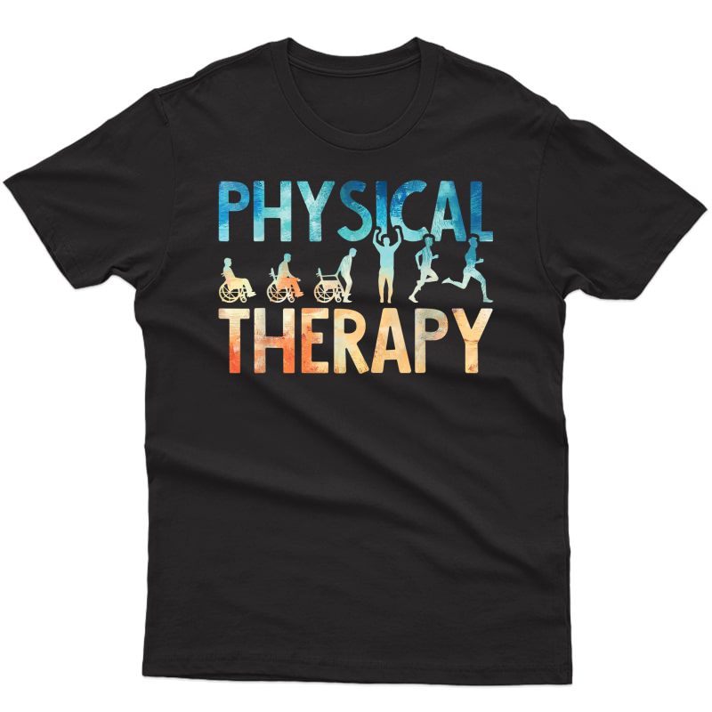 Physical Therapy Gift Physical Therapist Assistant T-shirt