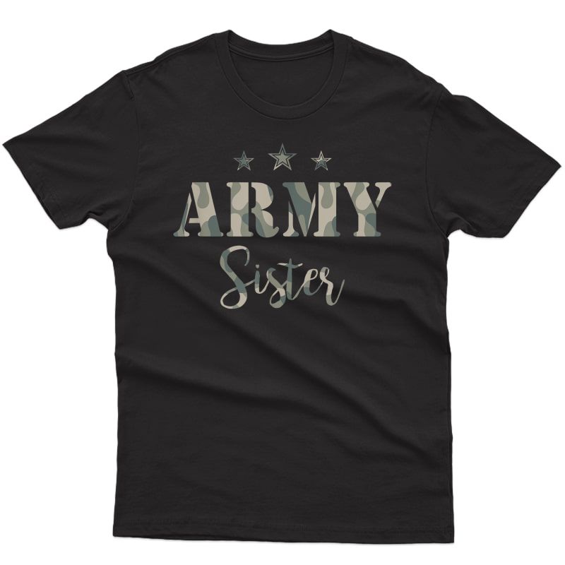 Proud Army Sister T-shirt- Camouflage Shirt Army Sister Tee T-shirt