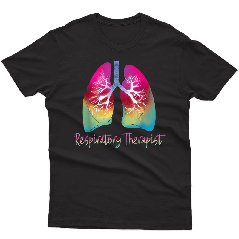 Respiratory Therapist Colorful Lungs Design T-shirt