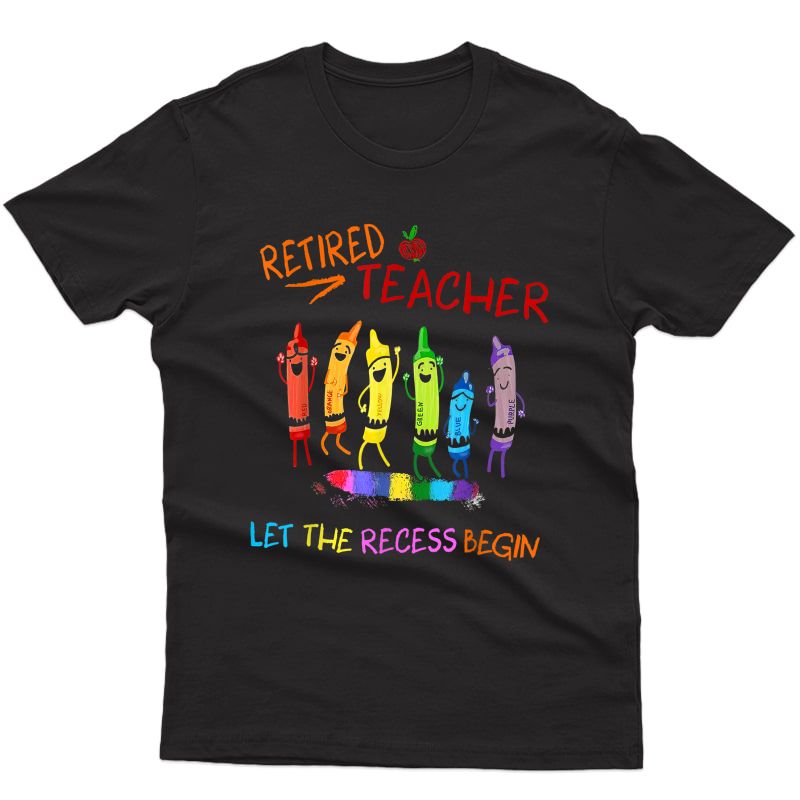 Retired Tea Lets The Recessi Begin Funny T-shirt