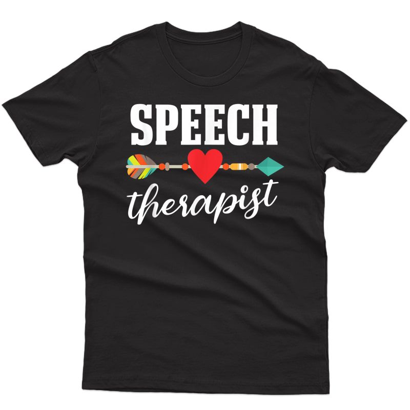 Speech Therapist - Speech Language Therapy Pathologist T-shirt