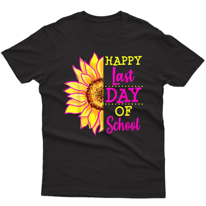 Sunflower Last Day Of School Tea Gift End Year Preschool T-shirt