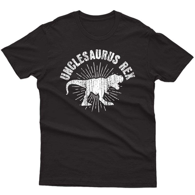 Unclesaurus Rex T-shirt Funny Vintage Uncle Dinosaur Shirt