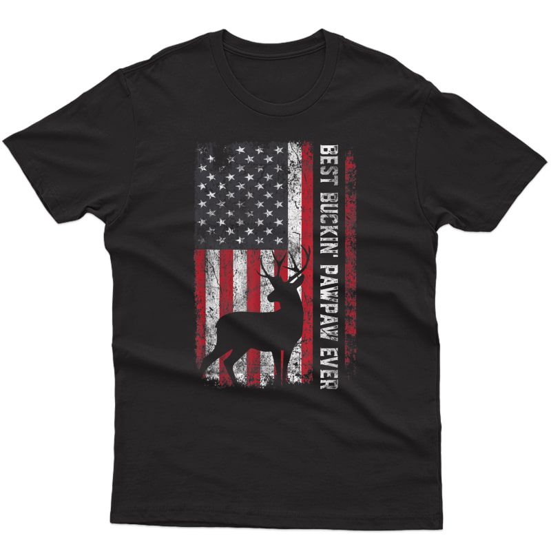 Usa Flag Best Buckin' Pawpaw Ever Deer Hunting Father's Day T-shirt