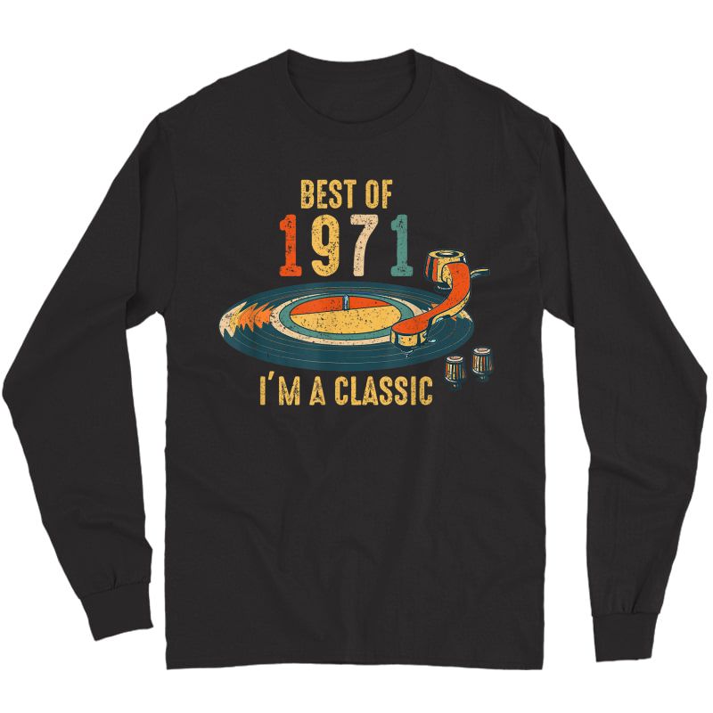Vintage 1971 I'm Classic 50th Birthday Retro Vinyl Record T-shirt Long Sleeve T-shirt